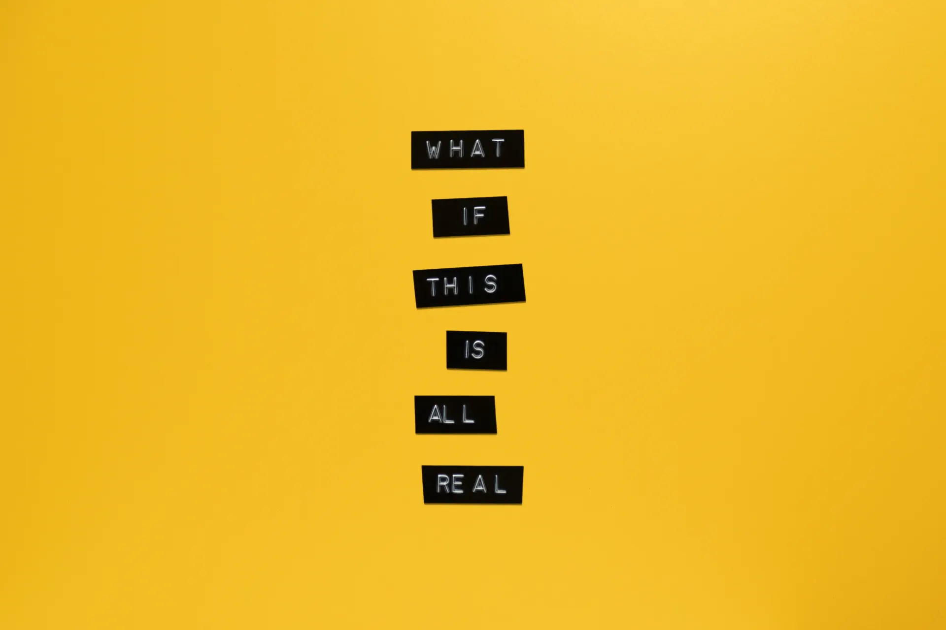 What If This Is All Real Yellow Quote Wallpaper